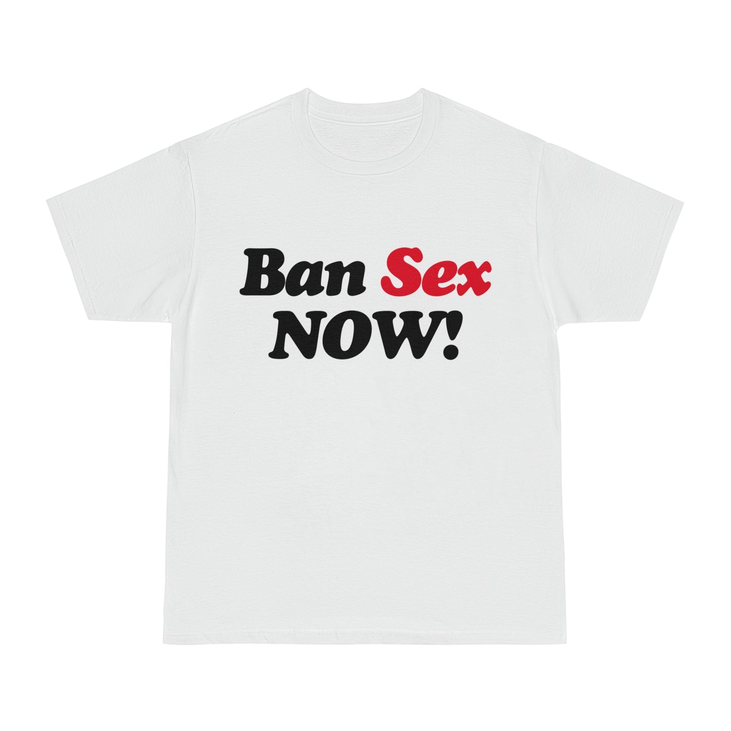 Ban Sex Now! OG White (Gildan Hammer)